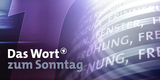 Das Wort zum Sonntag