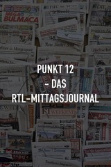 Punkt 12 - Das RTL-Mittagsjournal