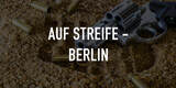Auf Streife - Berlin
