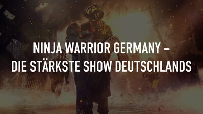 Ninja Warrior Germany - Die stärkste Show Deutschlands