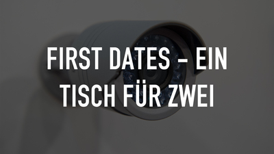 First Dates - Ein Tisch für zwei