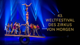 43. Weltfestival des Zirkus von Morgen