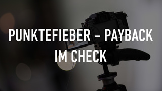 Punktefieber - Payback im Check