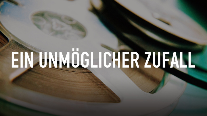 Ein unmöglicher Zufall