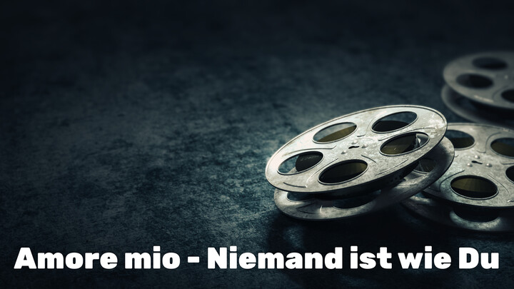 Amore mio - Niemand ist wie Du