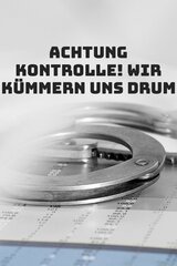 Achtung Kontrolle! Wir kümmern uns drum