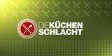 Die Küchenschlacht