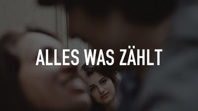 Alles was zählt